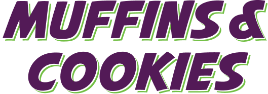 Muffins & Cookies